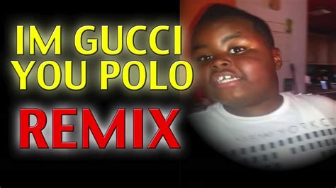 im gucci you polo kid|‘I’m Gucci, You Polo’ – This Kid Stunts So Hard On His Friend.